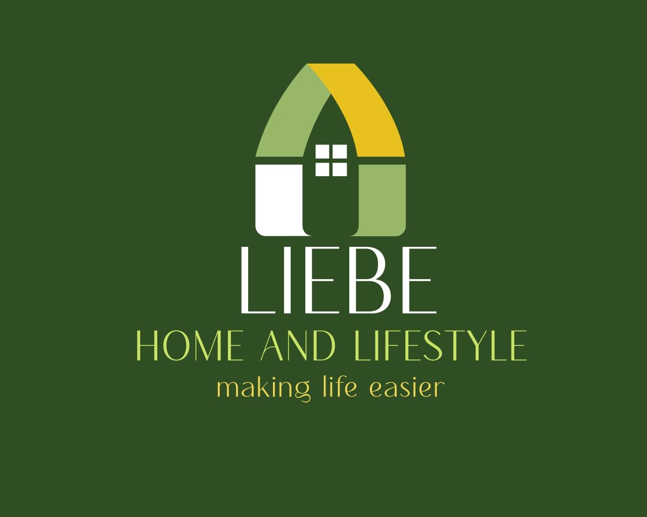 LIEBE Home and Lifestyle Making Life Easier